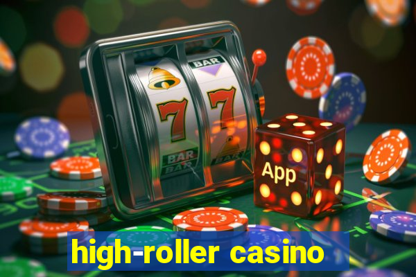 high-roller casino