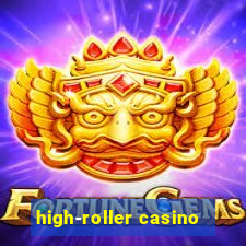 high-roller casino