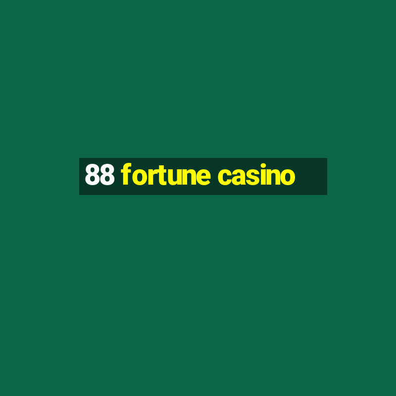 88 fortune casino