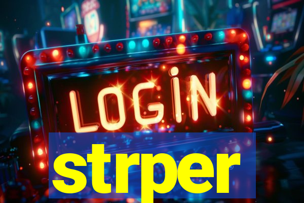 strper