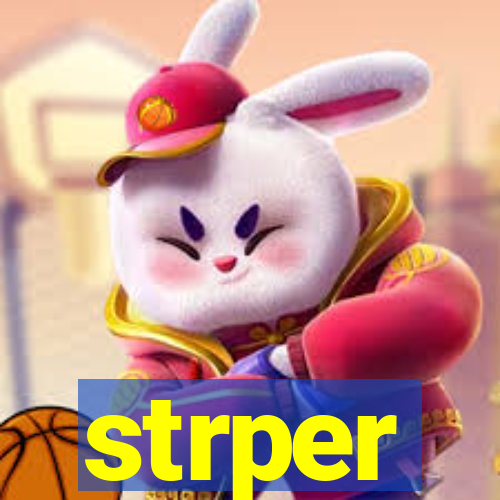 strper