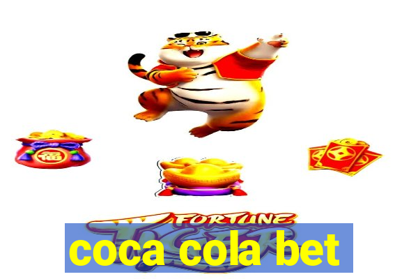 coca cola bet