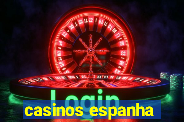 casinos espanha