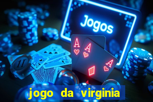 jogo da virginia que da dinheiro