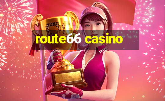 route66 casino