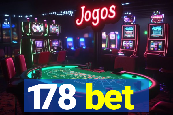 178 bet