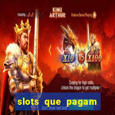 slots que pagam dinheiro de verdade