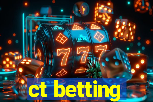 ct betting