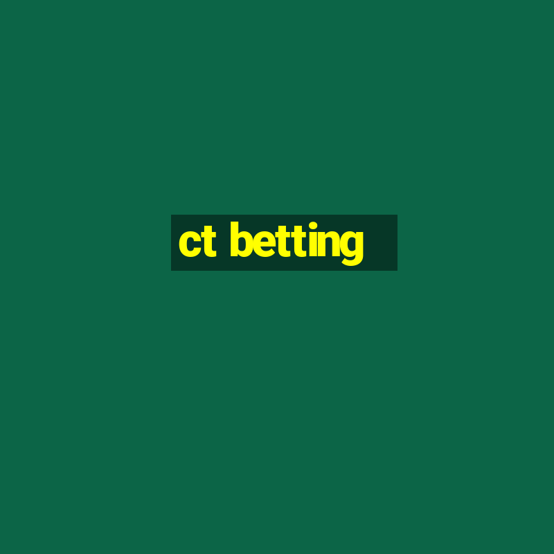 ct betting