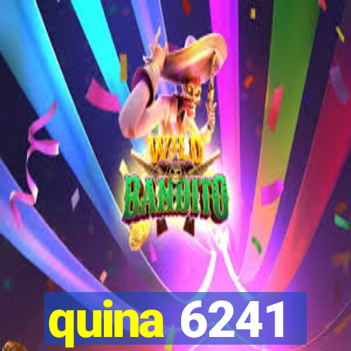 quina 6241