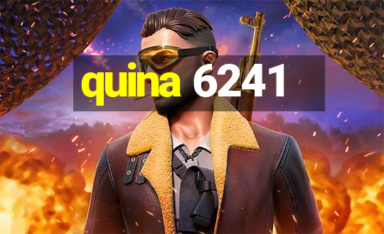 quina 6241