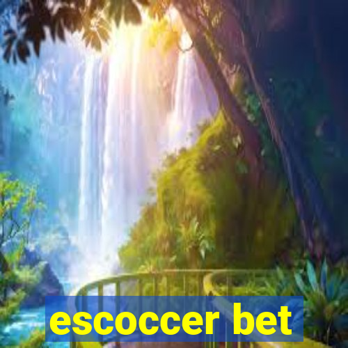 escoccer bet