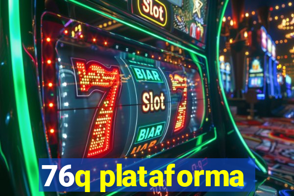 76q plataforma