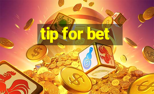 tip for bet