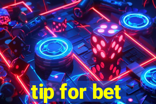 tip for bet