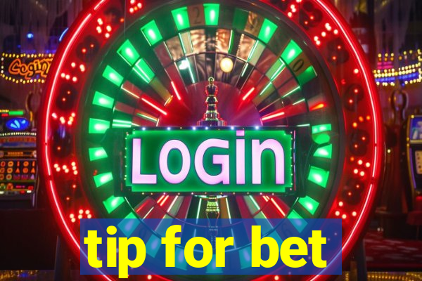 tip for bet