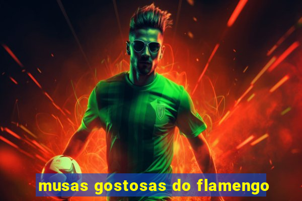 musas gostosas do flamengo