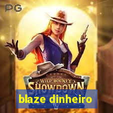 blaze dinheiro