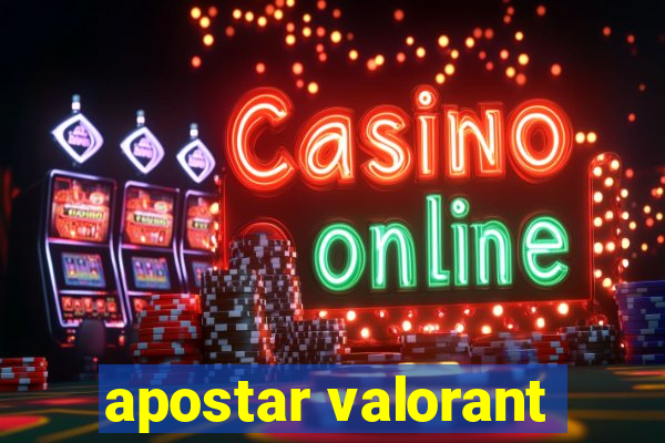 apostar valorant