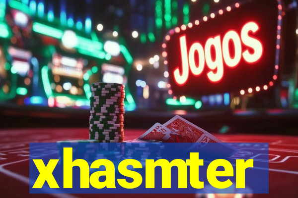 xhasmter