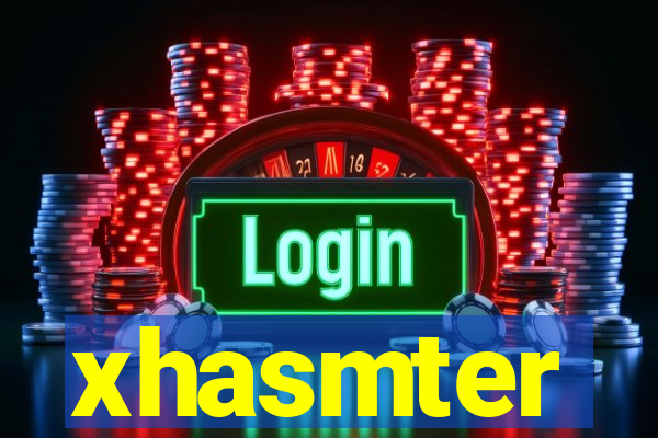 xhasmter