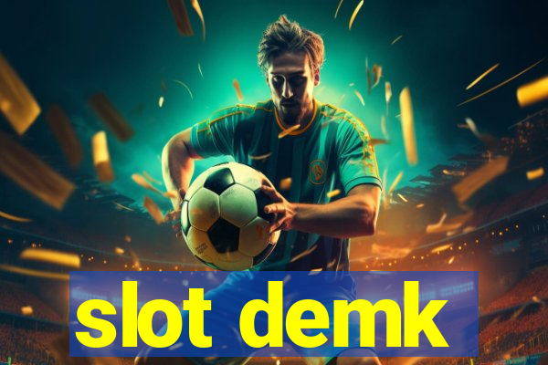 slot demk