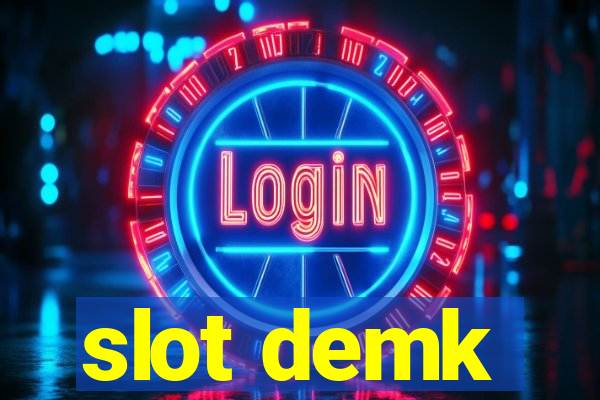 slot demk