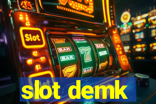 slot demk