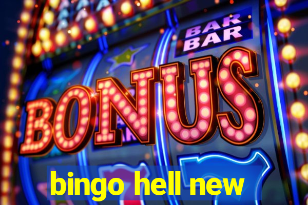 bingo hell new