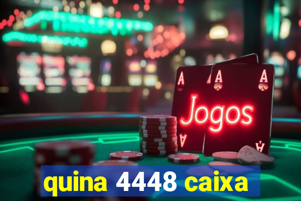 quina 4448 caixa