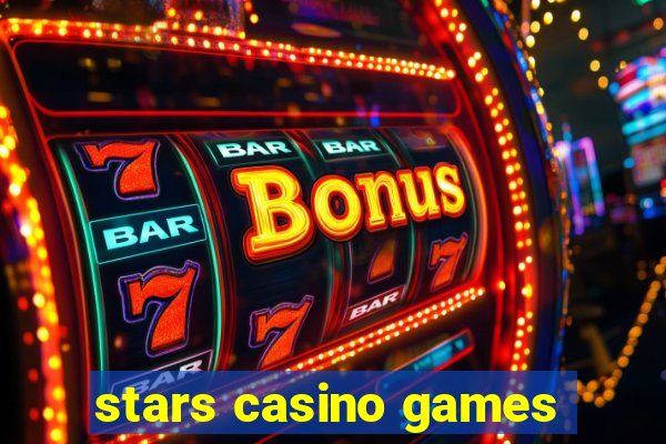 stars casino games