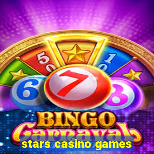 stars casino games