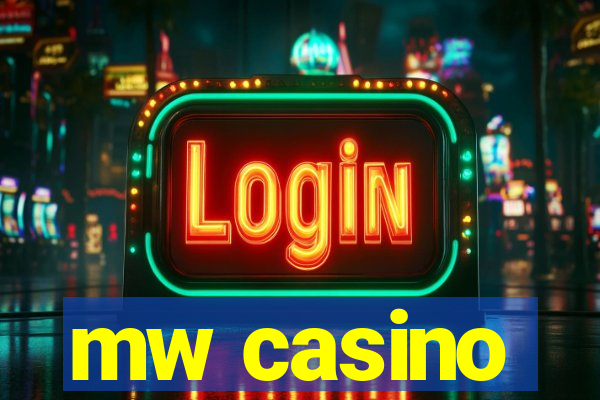 mw casino