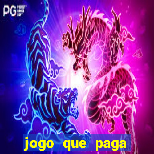 jogo que paga muito dinheiro