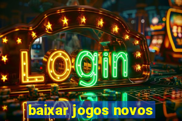 baixar jogos novos