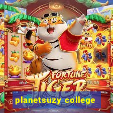 planetsuzy college