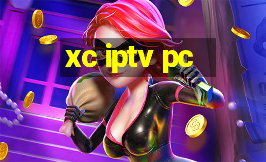 xc iptv pc