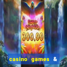 casino games & casino slot games - gambling