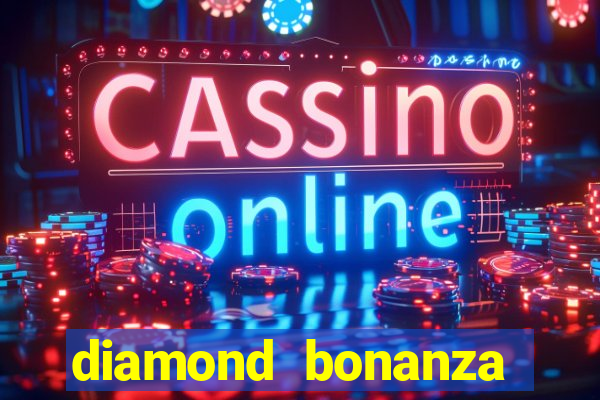 diamond bonanza slot free play