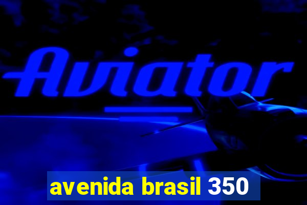 avenida brasil 350