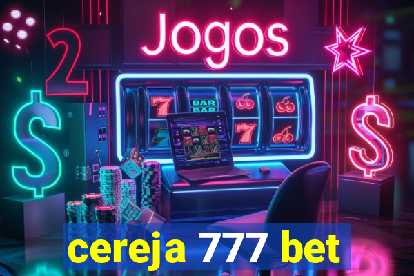 cereja 777 bet