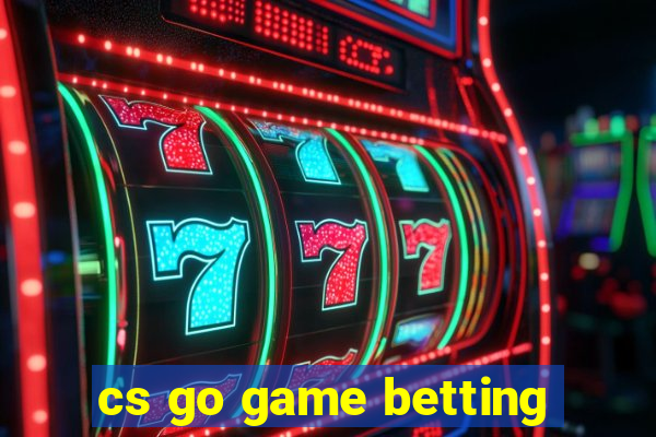 cs go game betting