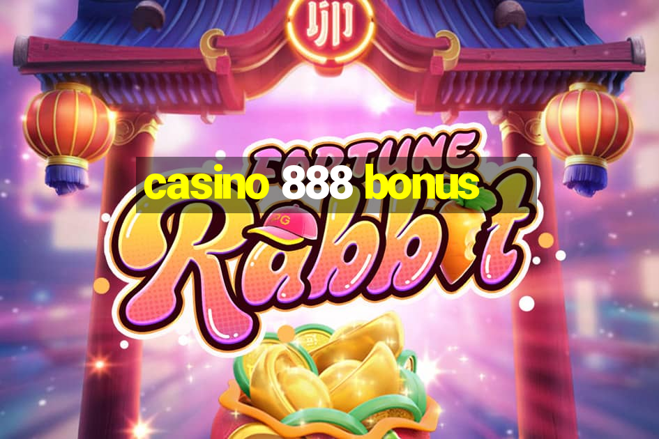 casino 888 bonus