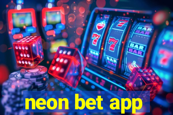 neon bet app