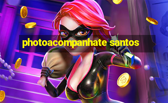 photoacompanhate santos