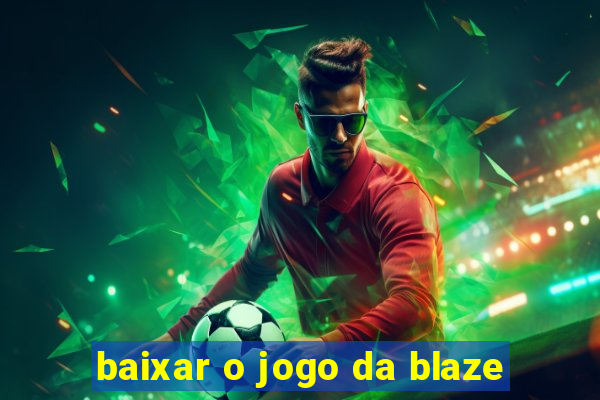 baixar o jogo da blaze