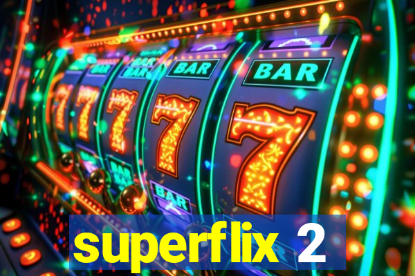 superflix 2