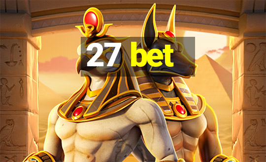 27 bet