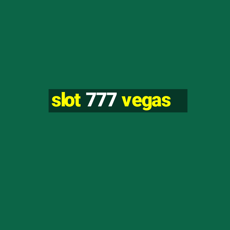 slot 777 vegas