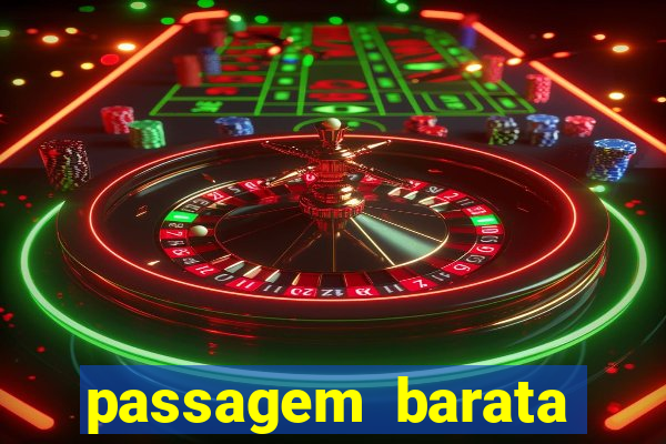 passagem barata para bahia